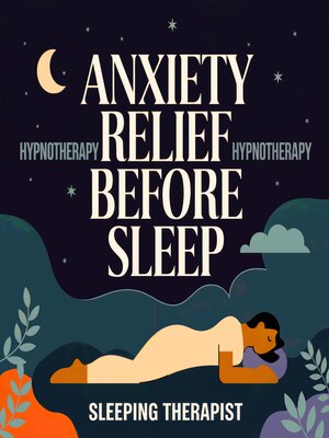 Anxiety Relief HypnoTherapy Before Sleep - Audiobook